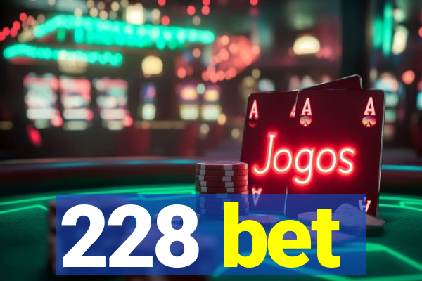 228 bet